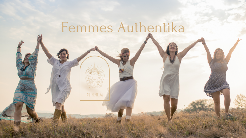Femmes Authentika_L’espace dédiée aux Femmes Authentiques & Puissantes